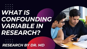 What is confounding variable in research?