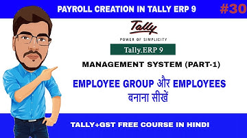 Payroll In Tally Erp 9 || Create Employee Group || How To Create Employees