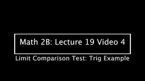 Limit Comparison Test Trig Example (Calculus 2: Lecture 19 Video 4)