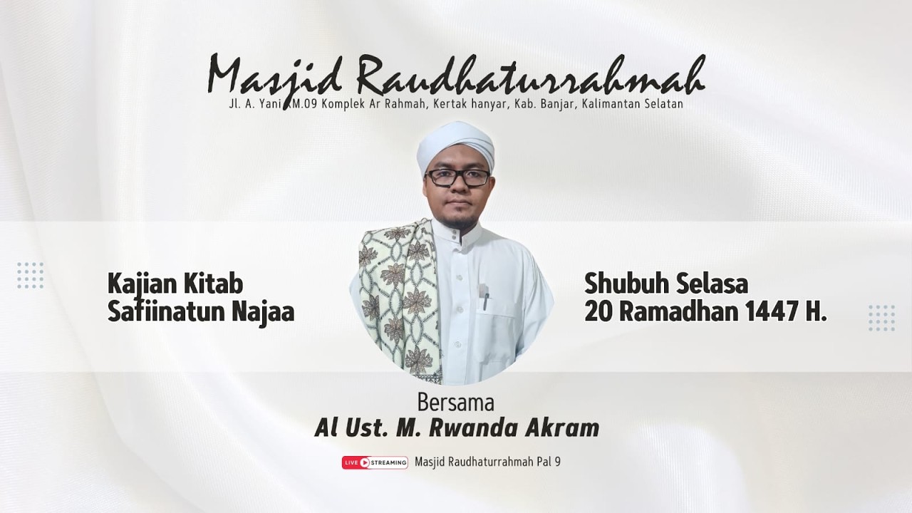🔴Live Streaming 10.03.2026 { Kajian Ramadhan Kitab Safinatun Najah } Ust. M Rwanda Akram