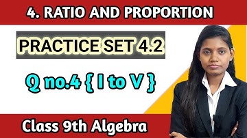 Class 9th algebra ratio and proportion practice set 4.2 question 4 maharashtra board