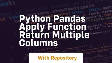 python pandas apply function return multiple columns