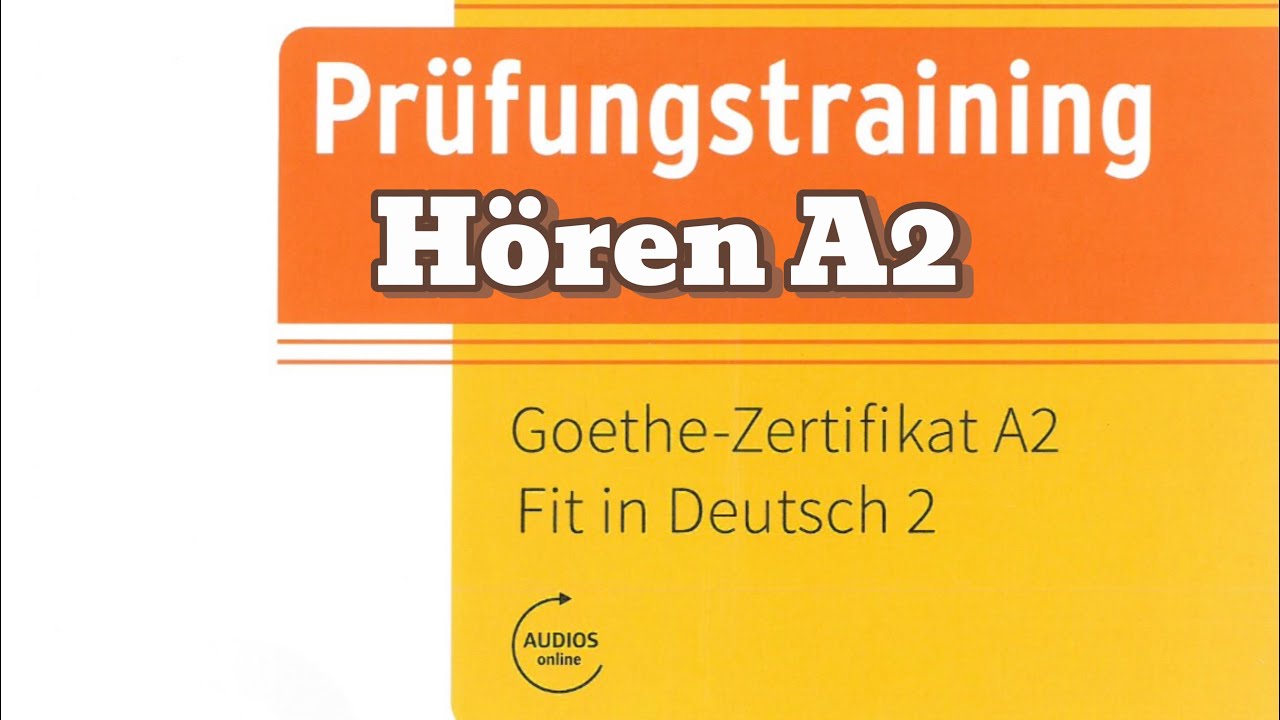 Goethe-Zertifikat A2. Hören 🎧. Modelltest 6.