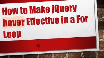 How to Make jQuery hover Effective in a For Loop