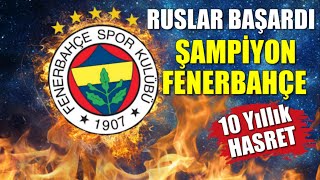 Ruslar yaptı Ve Şampiyon Fenerbahçe ! Paylaşımlar Patladı..