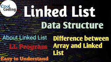 Introduction to Linked List | Data Structure | Linked List Program | C++ Program | Cool Coding |