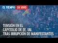 🔴El Tiempo en vivo: Tensión en el Capitolio de EE. UU tras irrupción de manifestantes