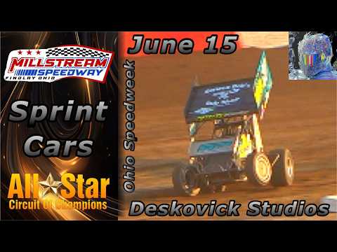 Millstream Speedway | June 15, 2025 *All-Star Sprint Cars Ohio Speedweek* FULL RACE