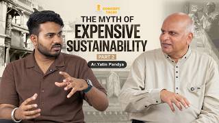 The Myth of Sustainability | Part 2 | Ar. Yatin Pandya | Concept Talks 2.0