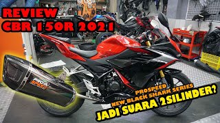 Review CBR 150R 2021 langsung Modif Ganti Knalpot Prospeed, TSADESSSS!! - Xtreme Motor Sport Jakarta