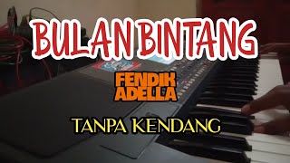 Cover ' BULAN BINTANG ' Tanpa Kendang