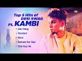 Top 5 Hits Of Desi Swag Ft Kambi Desi Swag Chal Koi Na Blunt Standard Kambi Rajpuria Top 5 Hits Of Desi Swag Ft Kambi Desi Swag Chal Koi Na Blunt Standard Kambi Rajpuria