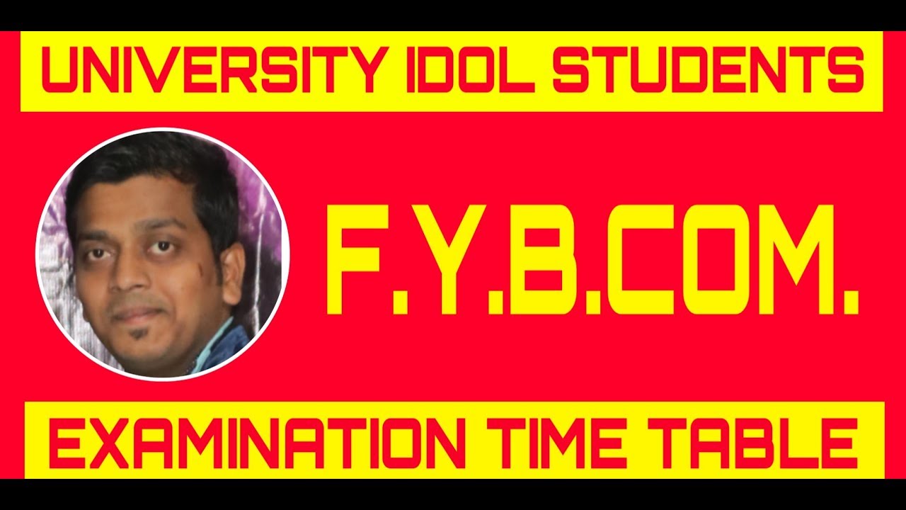 FYBCOM | IDOL UPDATES | EXAM | TIMETABLE