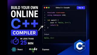 React + Express Online C++ Compiler | Complete Project in 25 Minutes