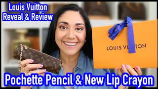 Louis Vuitton Pochette Pencil Reveal & Review + Lip Crayon Thoughts