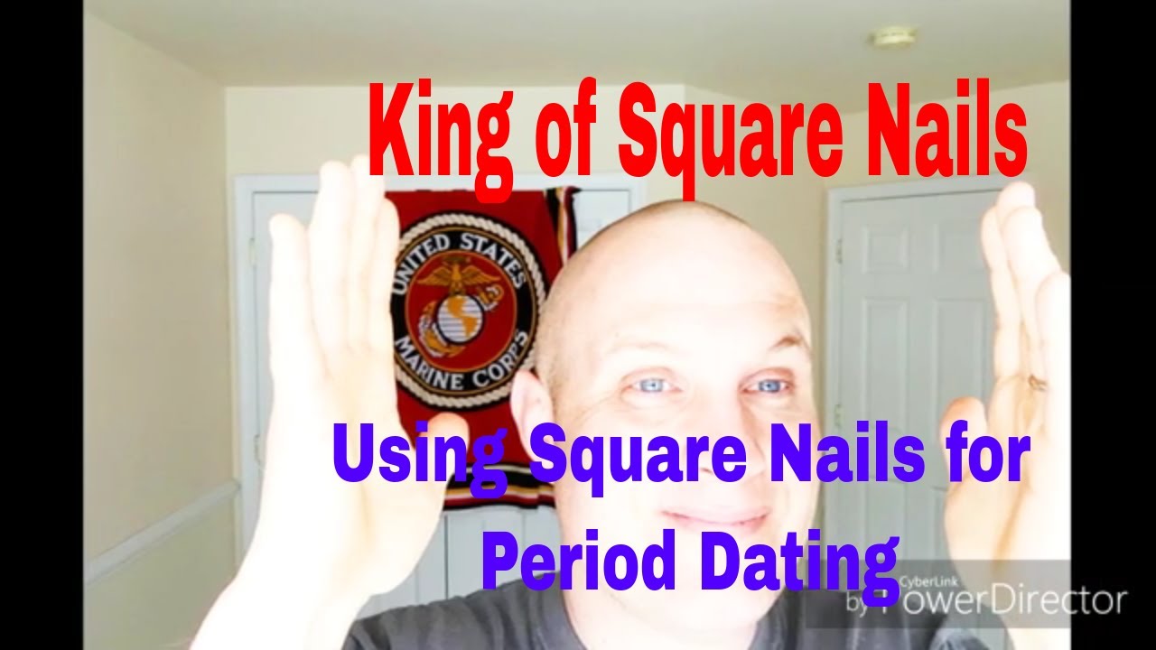 Square nails have my Pull tabs! Period dating using square nails