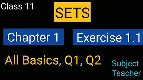 Sets Chapter 1 Exercise 1.1 (Basics, Q1, Q2) class 11 NCERT