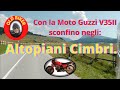 Itinerari in moto sconfino negli altopiani cimbri  con la guzzi v35ii