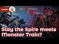 Deliverance &amp; Reign: Slay the Spire meets Monster Train but &quot;very very affordable&quot;?