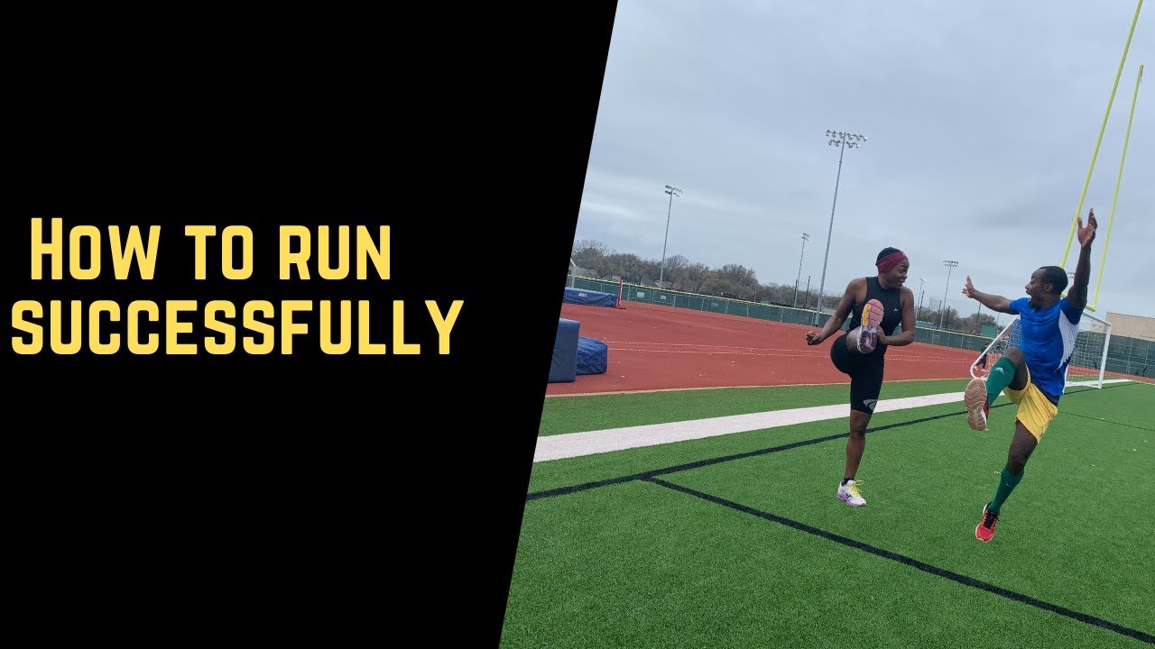 How to run successfully