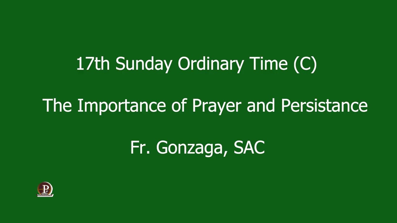 17th Sunday in Ordinary Time Year C