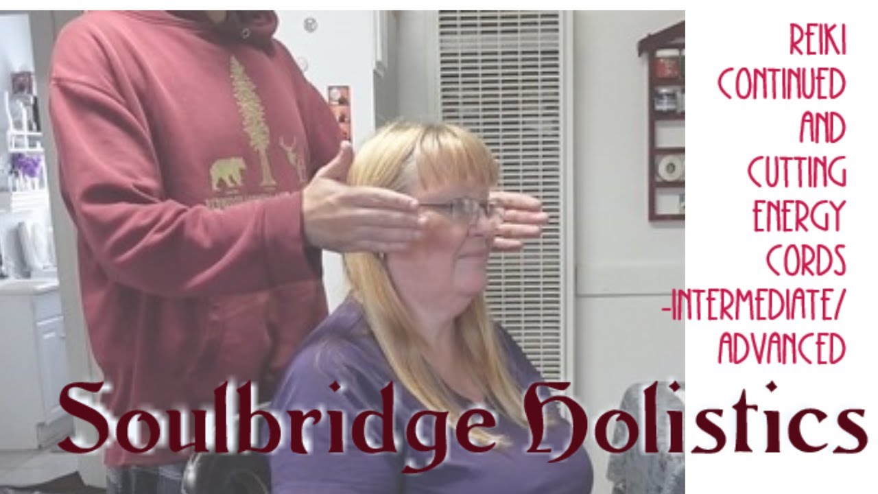 Reiki procedure and Cutting Energy Cords - YouTube