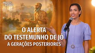 Música gospel "O alerta do testemunho de Jó a gerações posteriores"