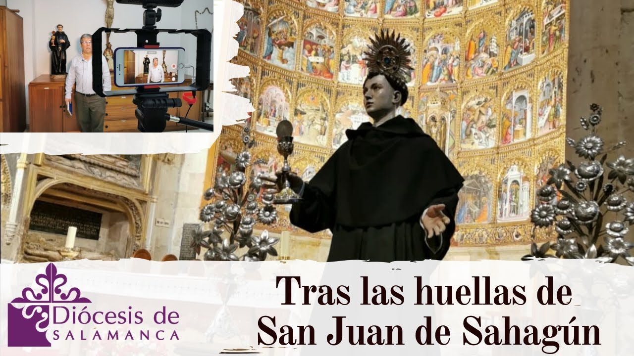 Tras las huellas de San Juan de Sahagún.