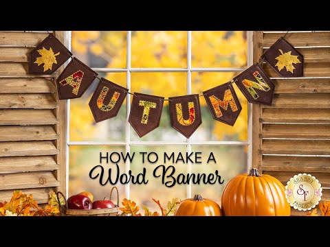 How to Make a Word Banner | Shabby Fabrics Tutorial