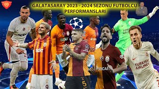 GALATASARAYLI FUTBOLCULARIN 2023 - 2024 SEZONU PERFORMANS DEĞERLENDİRMELERİ