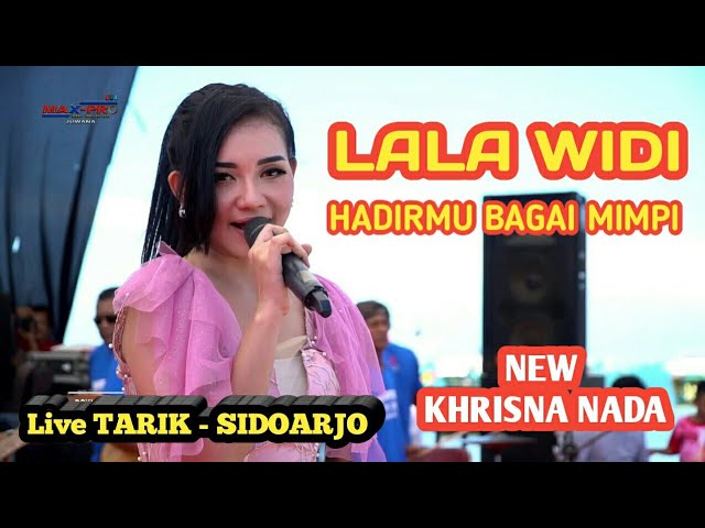 LALA WIDI HADIRMU BAGAI MIMPI OM. NEW KHRISNA NADA LIVE TARIK - SIDOARJO. class=