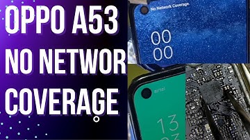 Oppo A53 No Network Coverage / No Service Fix sdr425