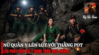 Phát Hiện Bí Mật Trong Hang Tối Nữ Quân Y Lén Lút Với Tên Pol Pot Chiến Trường K