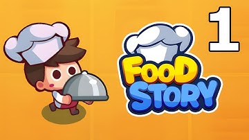 Food Story: Idle Games Gameplay Walkthrough Part 1 | iOS, Android, Casual - Simulation Game