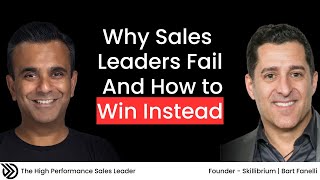 Why Sales Leaders Fail – And How to Win Instead