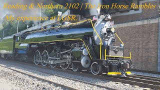 Reading & Northern 2102 | The Iron Horse Rambles 2024 | My experience at LGSR!