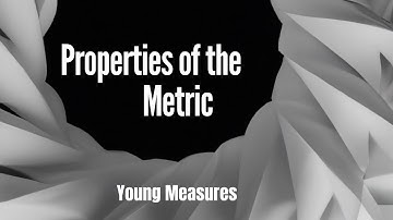Metric properties: rectifiable paths, Geodesic, Quasiconvex…