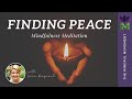 Being Present to Find Peace from within during Challenging Times / Guided Mindfulness Meditation