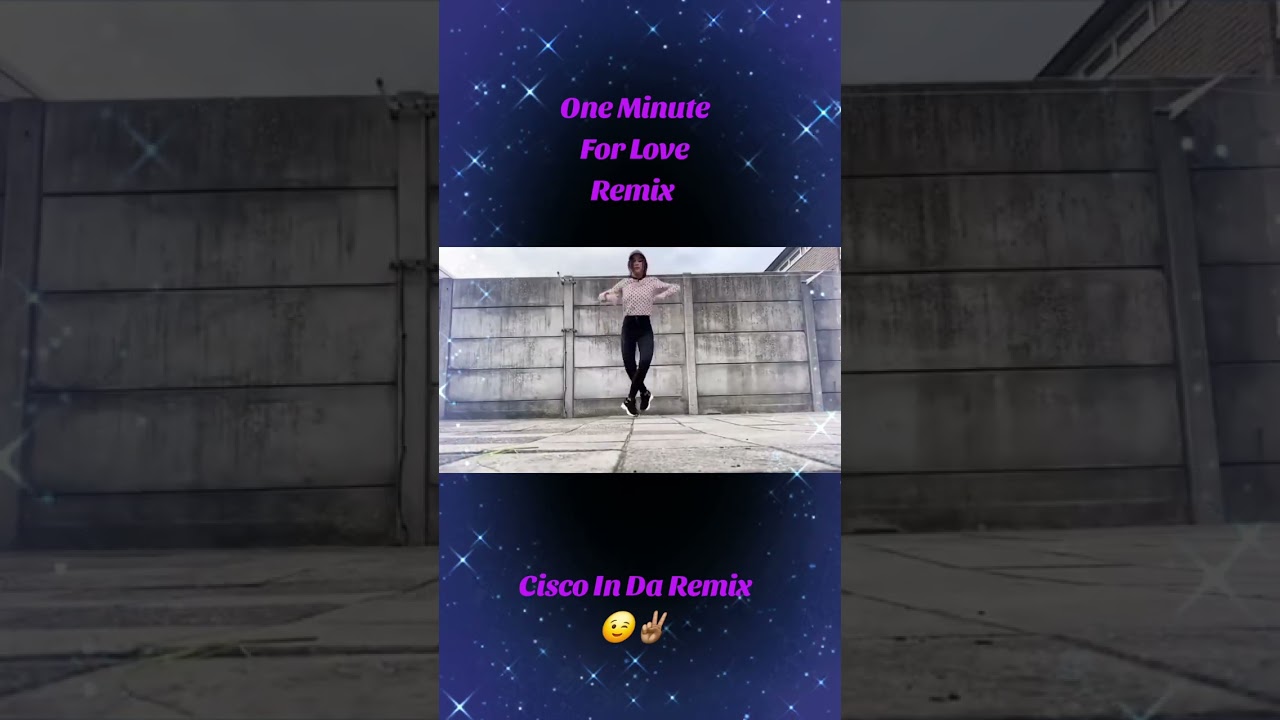 ONE MINUTE FOR LOVE REMIX CISCO COVER OF MARC SADANE 