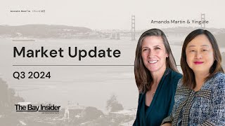 San Francisco Real Estate Market Update Q3 2024 | The Bay Insider