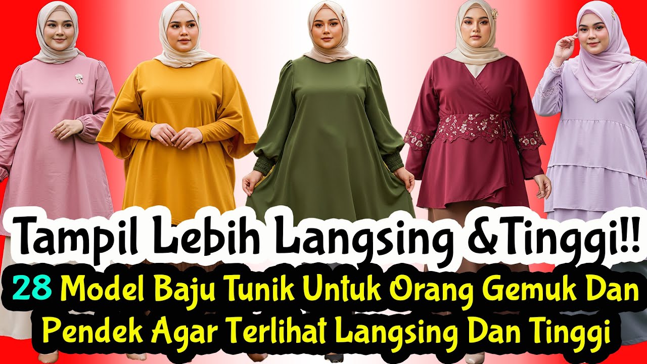 28 Model Baju Tunik Untuk Orang Gemuk Dan Pendek Agar Terlihat Langsing Dan Tinggi