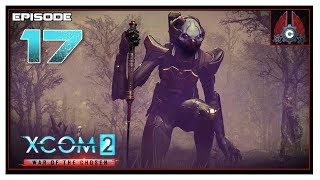 Let's Play XCOM 2: War Of The Chosen (Second Run) With CohhCarnage - Episode 17