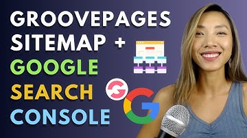 HOW TO SUBMIT GROOVEPAGES WEBSITE SITEMAP TO GOOGLE SEARCH CONSOLE (Jan 2022)