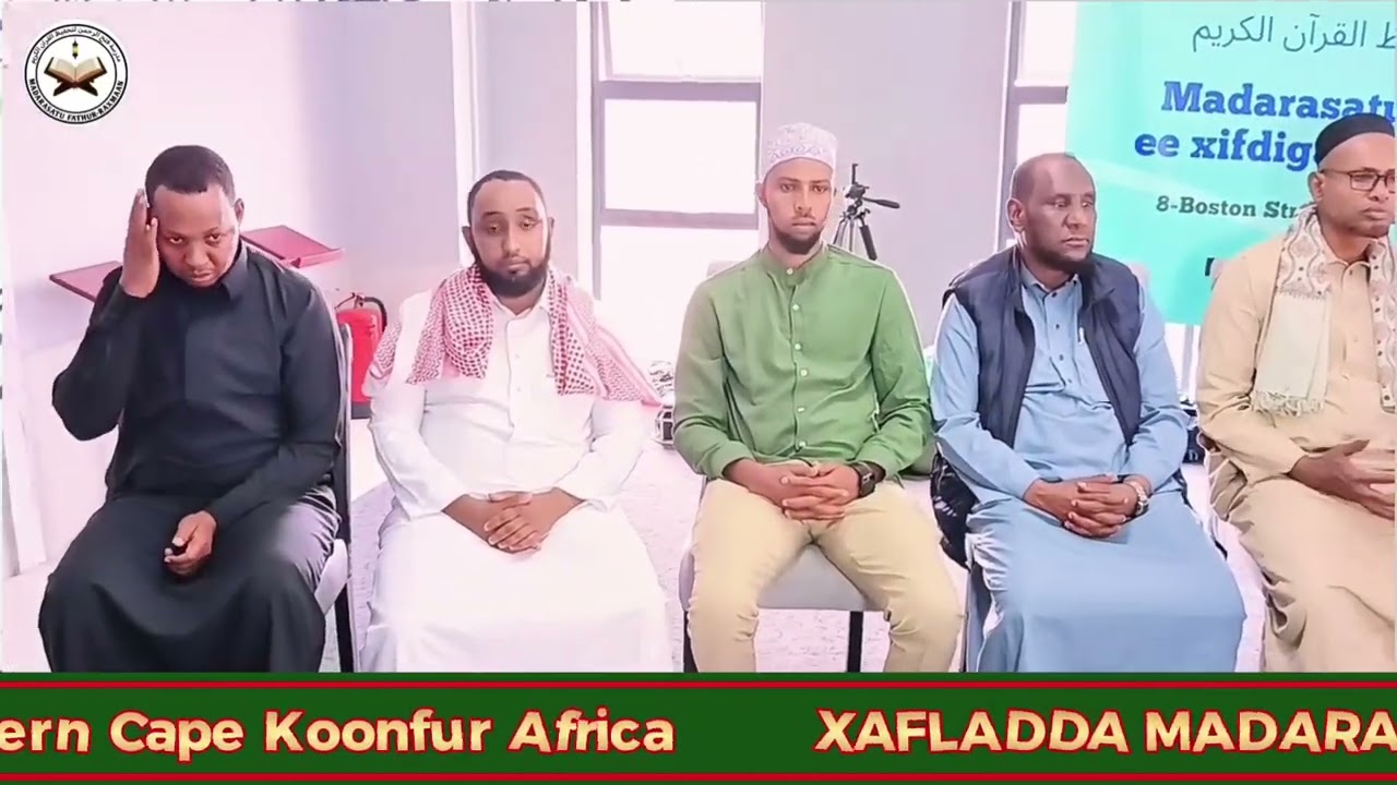 XAFLADDA MADARASATU FATHUR-RAHMAAN 2025 By SH Shaakir Abdullahi Adam Saakow media Eastern Cape ZA