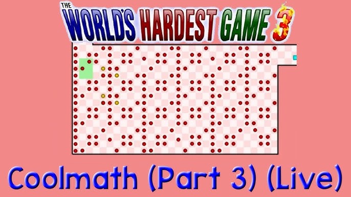 The World's Hardest Game 3 (Coolmath) (Part 1) 