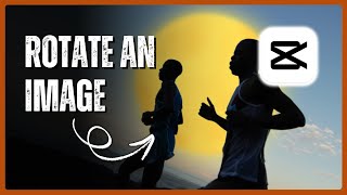 How to Rotate an Image in CapCut PC