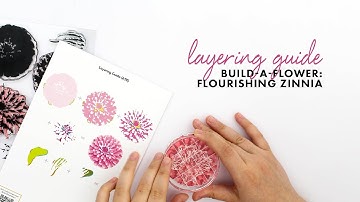 Build-A-Flower: Flourishing Zinnia Layering Guide