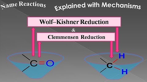 Wolff-Kishner reduction | Clemmensen reduction | Name reaction | Explained with mechanism | NEET JEE