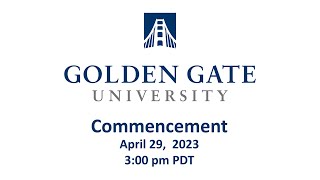 Golden Gate University Commencement Ceremony