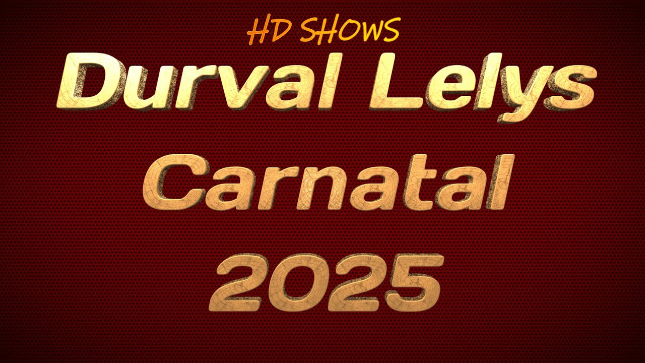 Durval Lelys - Carnatal - Natal/RN 2025